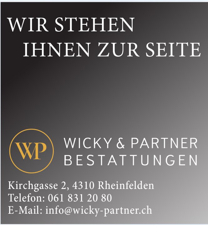 Wicky & Partner Bestattungen, Rheinfelden - Wir stehen Ihnen Zur Seite
