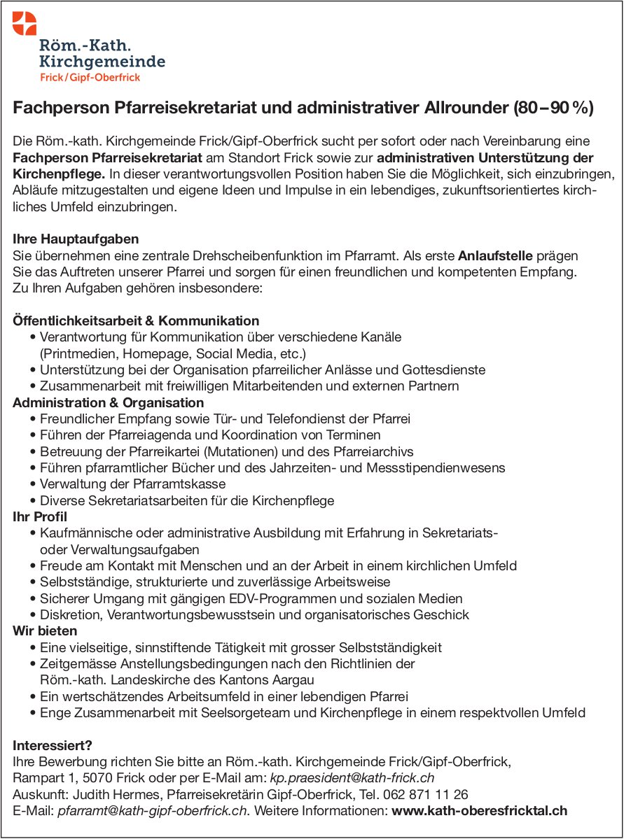 Fachperson Pfarreisekretariat und administrativer Allrounder (80 – 90 %), Röm.-kath. Kirchgemeinde Frick/Gipf-Oberfrick, gesucht