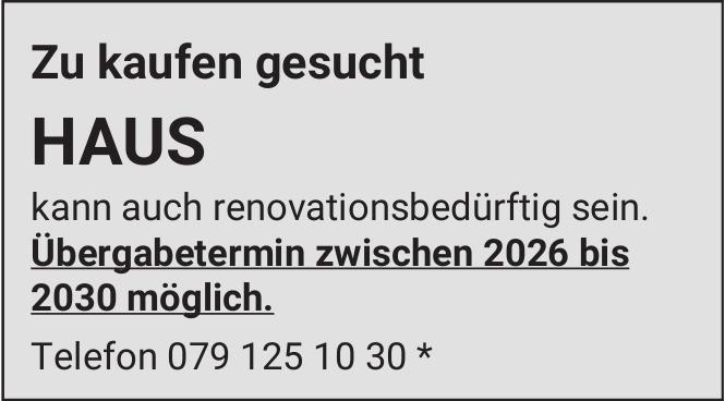 Haus, zu kaufen gesucht