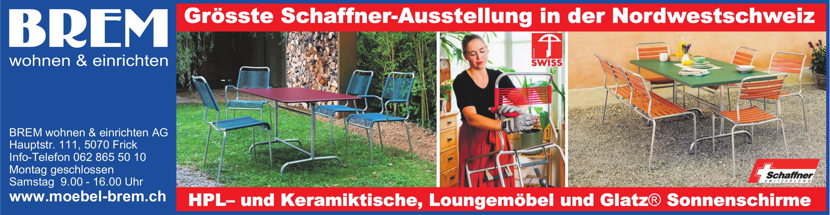 BREM wohnen & einrichten AG, Frick - Grösste Schaffner-Ausstellung in der Nordwestschweiz