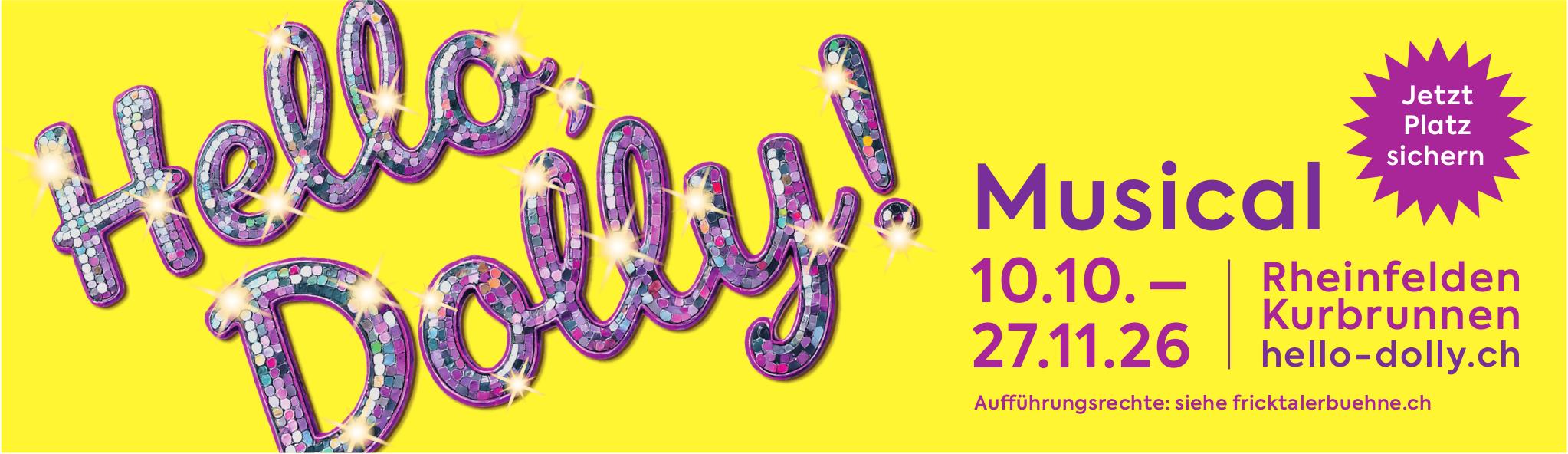Hello, Dolly!, 10. Oktober - 27. November, Kurbrunnen, Rheinfelden