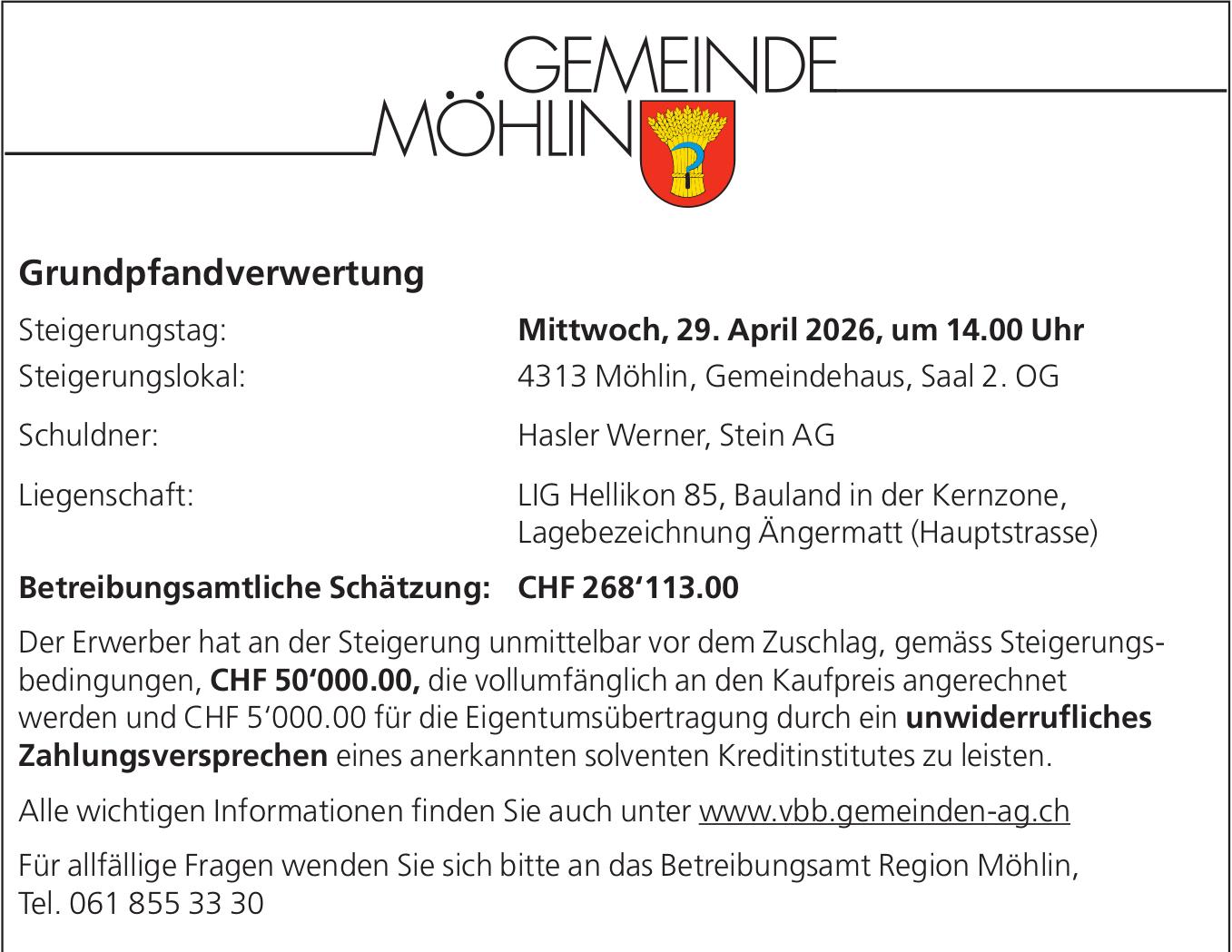 Grundpfandverwertung, 29. April, 4313 Möhlin, Gemeindehaus,  Saal 2. Og