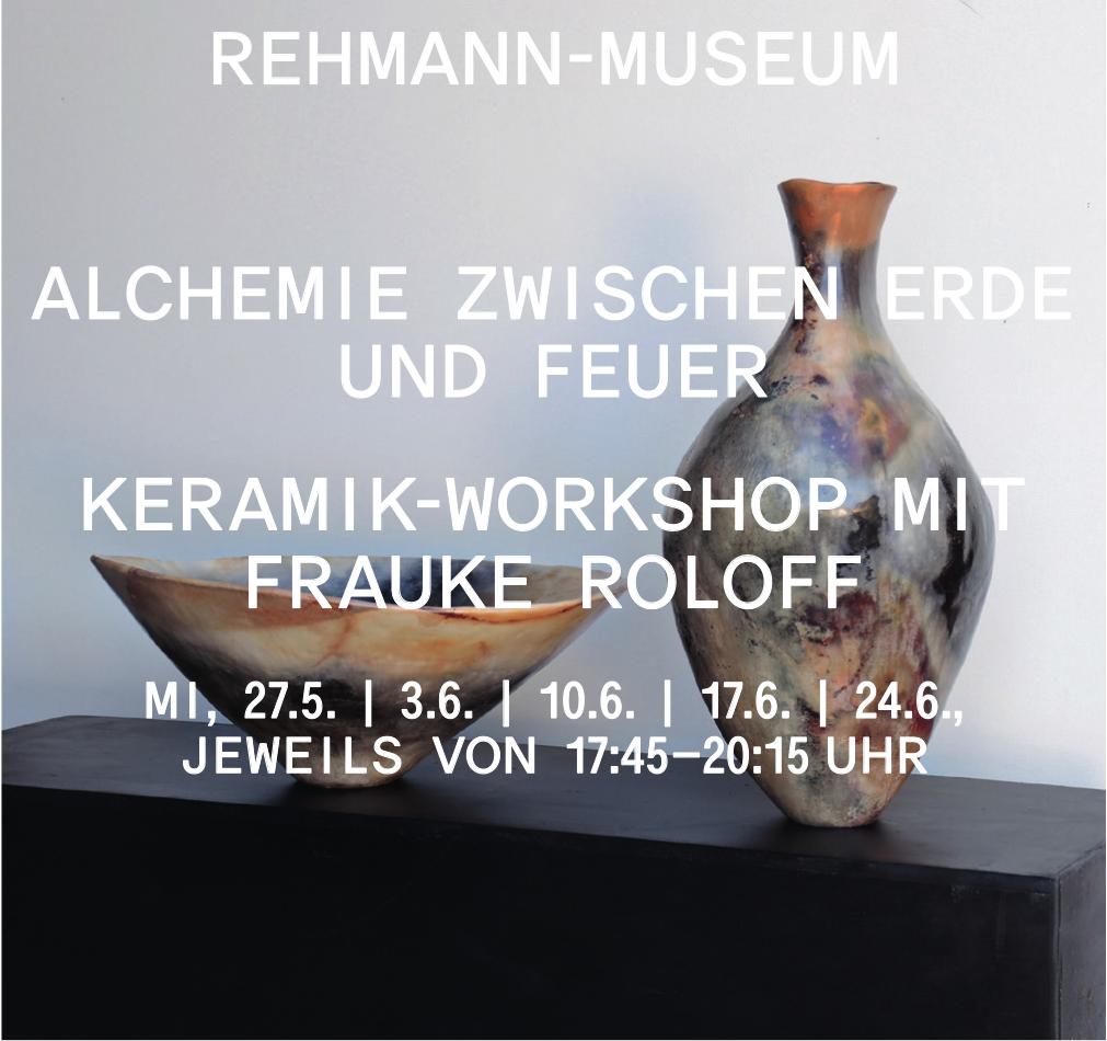 Keramik-Workshop mit Frauke Roloff, 27. Mai - 24. Juni