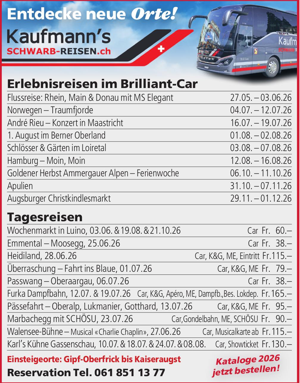 Kaufmann's Schwarb Reisen, Entdecke neue Orte!