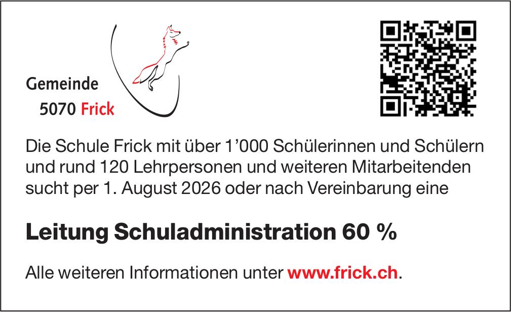 Leitung Schuladministration 60 %, Gemeinde, Frick, Gesucht