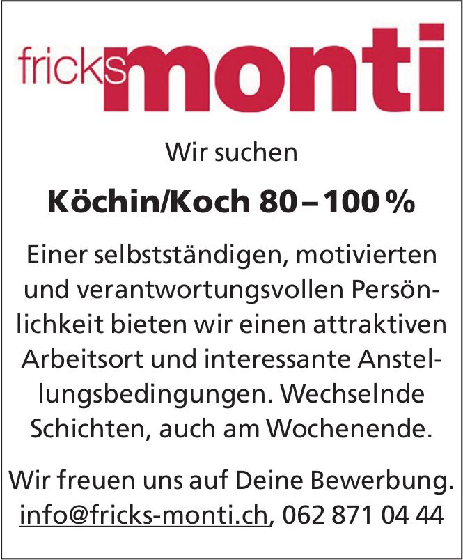 Köchin/Koch 80 – 100 %, fricksmonti, Gesucht