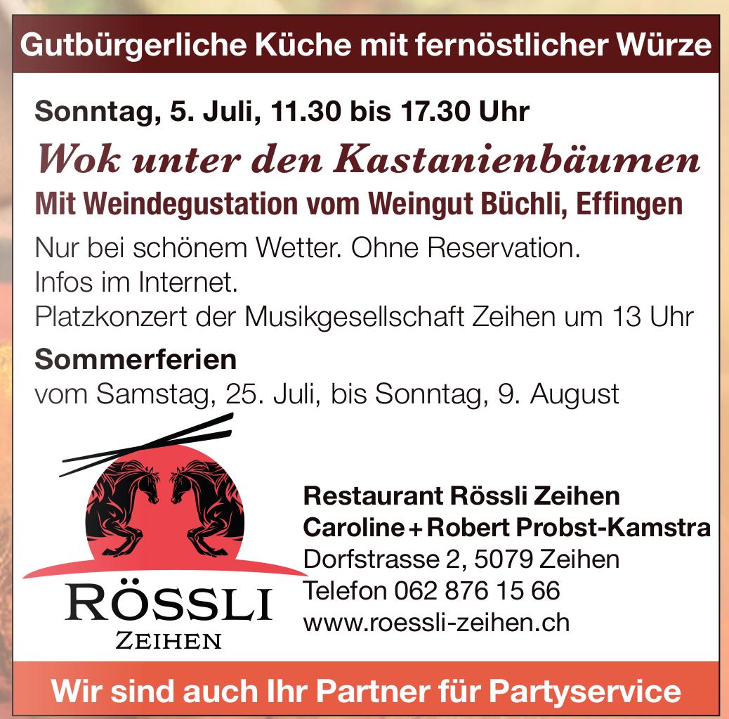 Wok unter den Kastanienbäumen, 5. Juli, Zeihen