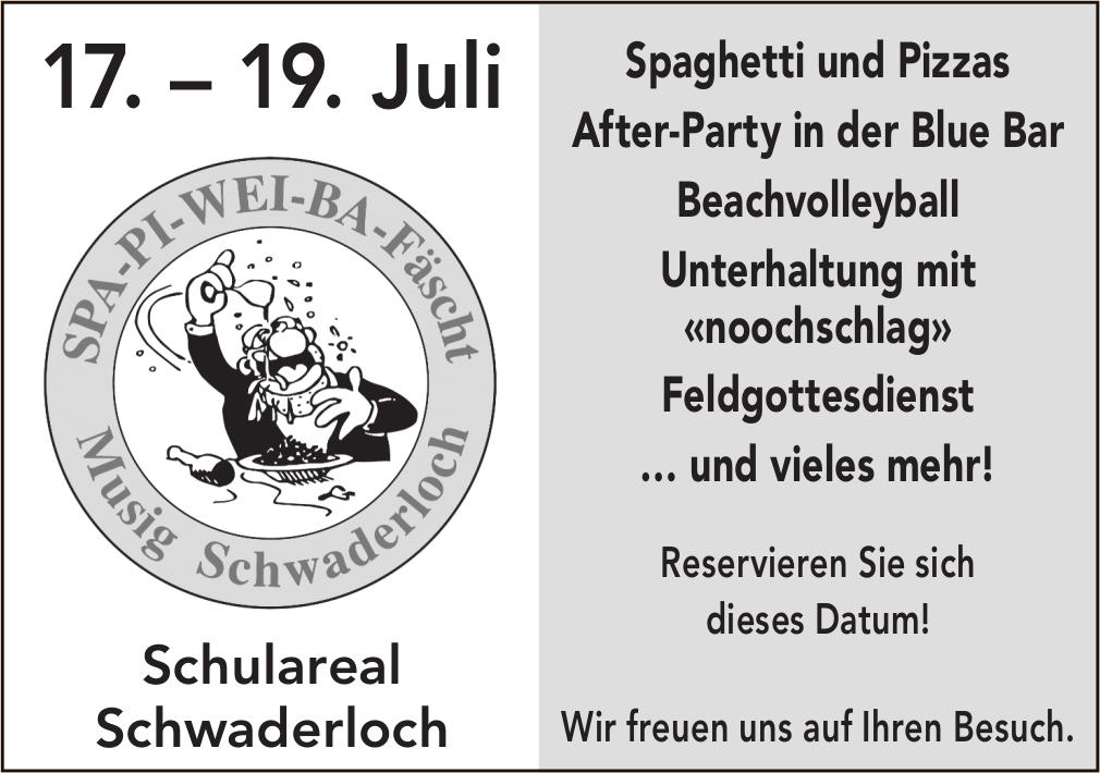 SPA-PI-WEI-BA-Fäscht, 17. - 19. Juli, Schulareal Schwaderloch