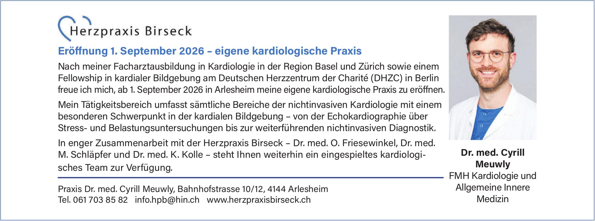 Eröffnung – eigene kardiologische Praxis, 1. September, Arlesheim
