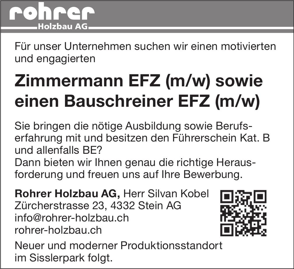 Zimmermann EFZ (m/w) sowie einen Bauschreiner EFZ (m/w), Rohrer Holzbau AG, Stein Ag, Gesucht