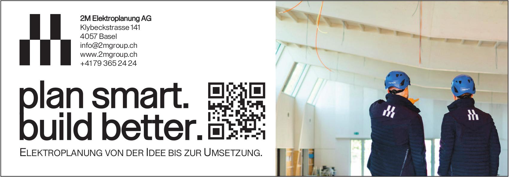 2M Elektroplanung AG, Basel - plan smart. build better.