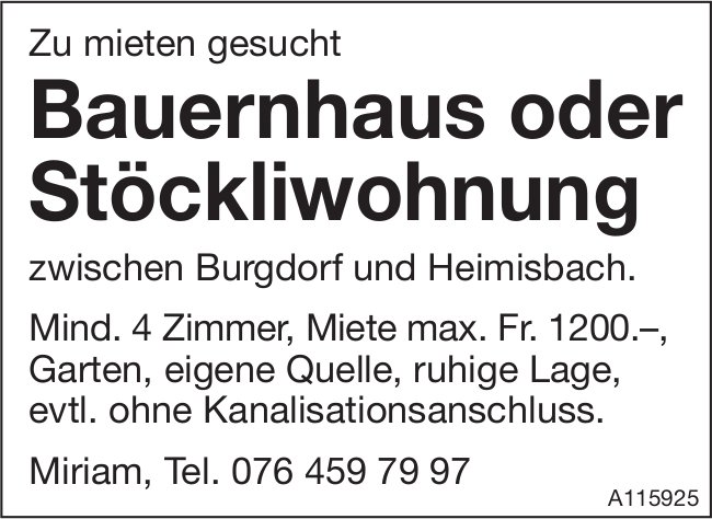Bauernhaus oder Stöckliwohnung, Burgdorf und Heimisbach, zu mieten gesucht