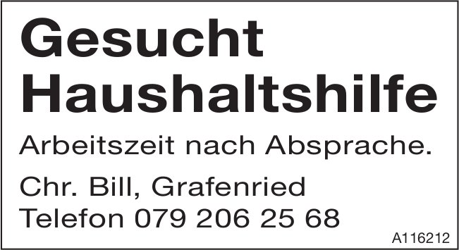 Haushaltshilfe, Chr. Bill, Grafenried, gesucht