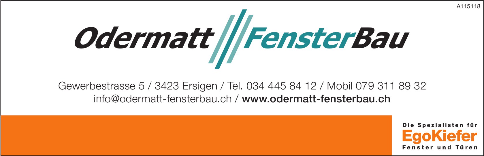 Odermatt Fensterbau, Ersigen - Die Spezialisten für EgoKiefer Fenster und Türen