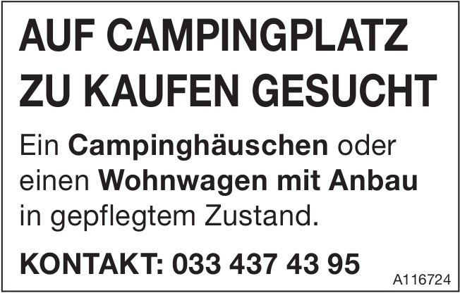 Campinghäuschen oder Wohnwagen, zu kaufen gesucht