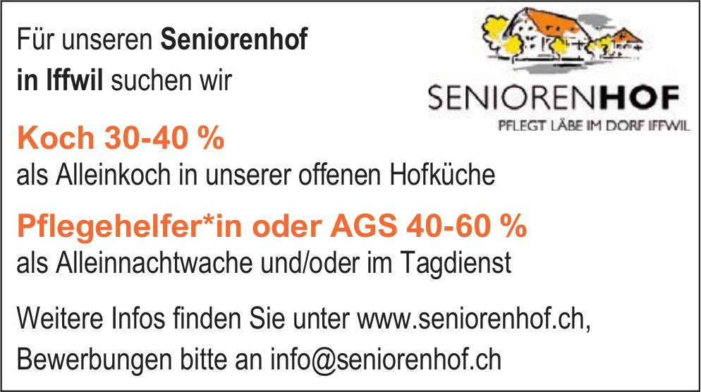 Koch 30-40% und Pflegehelfer*in AGS 40-60%, Seniorenhof, Iffwil, gesucht