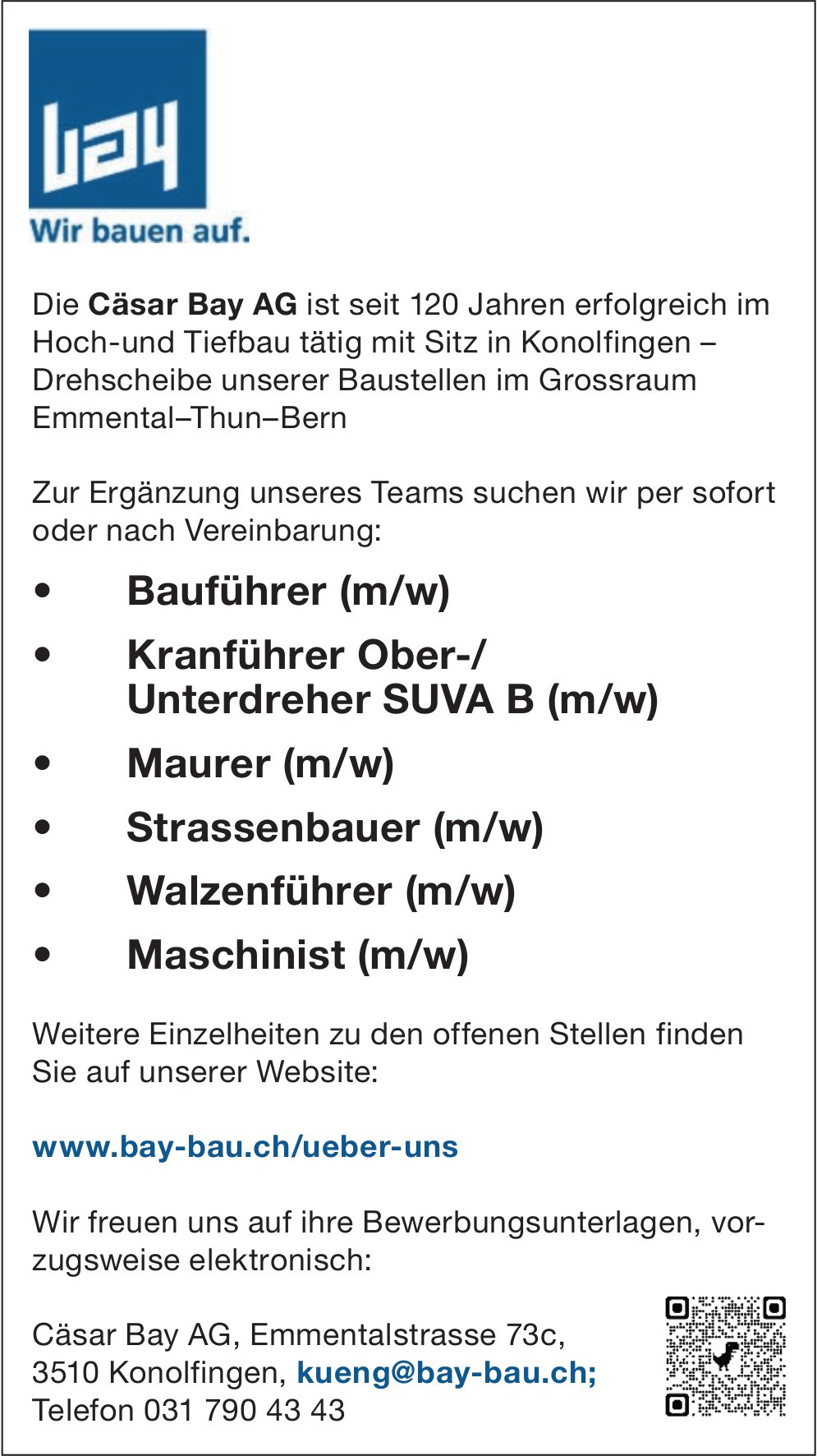 Bauführer, Kranführer Ober-/ Unterdreher SUVA B,  Maurer,  Strassenbauer,  Walzenführer und Maschinist (jeweils m/w), Cäsar Bay AG, Grossraum Emmental-Thun-Bern,  gesucht