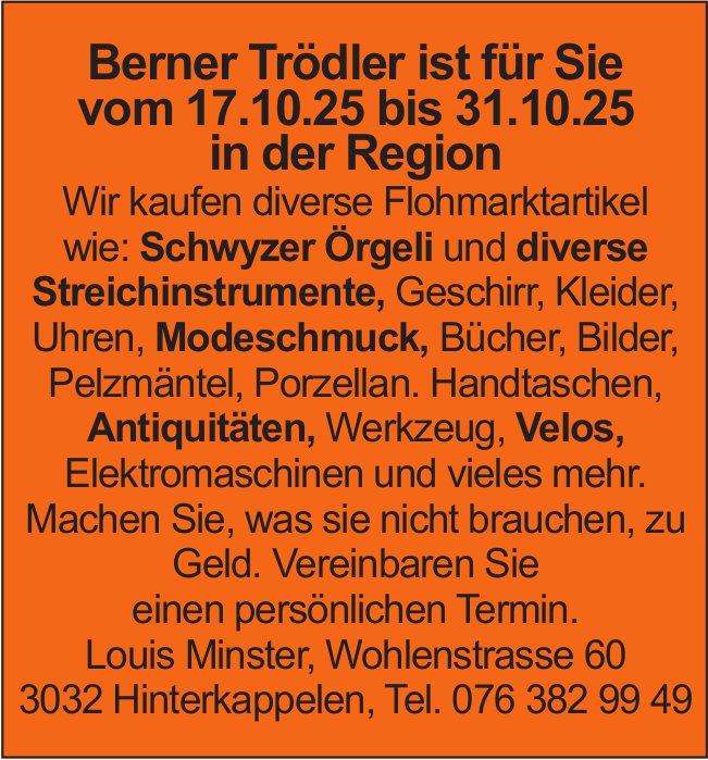 Louis Minster, Hinterkappelen - Berner Trödler bis 31. Oktober in der Region
