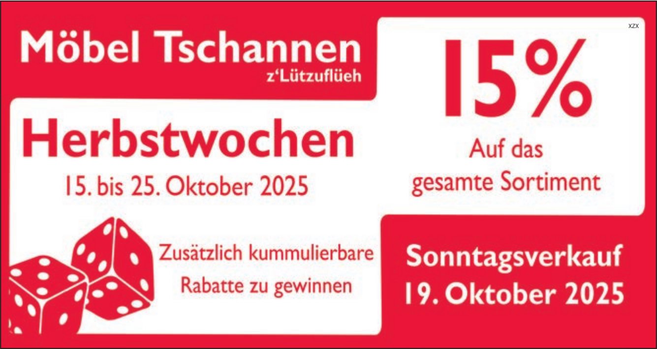 Möbel Tschannen, Lützelflüh - Herbstwochen, 15. bis 25. Oktober