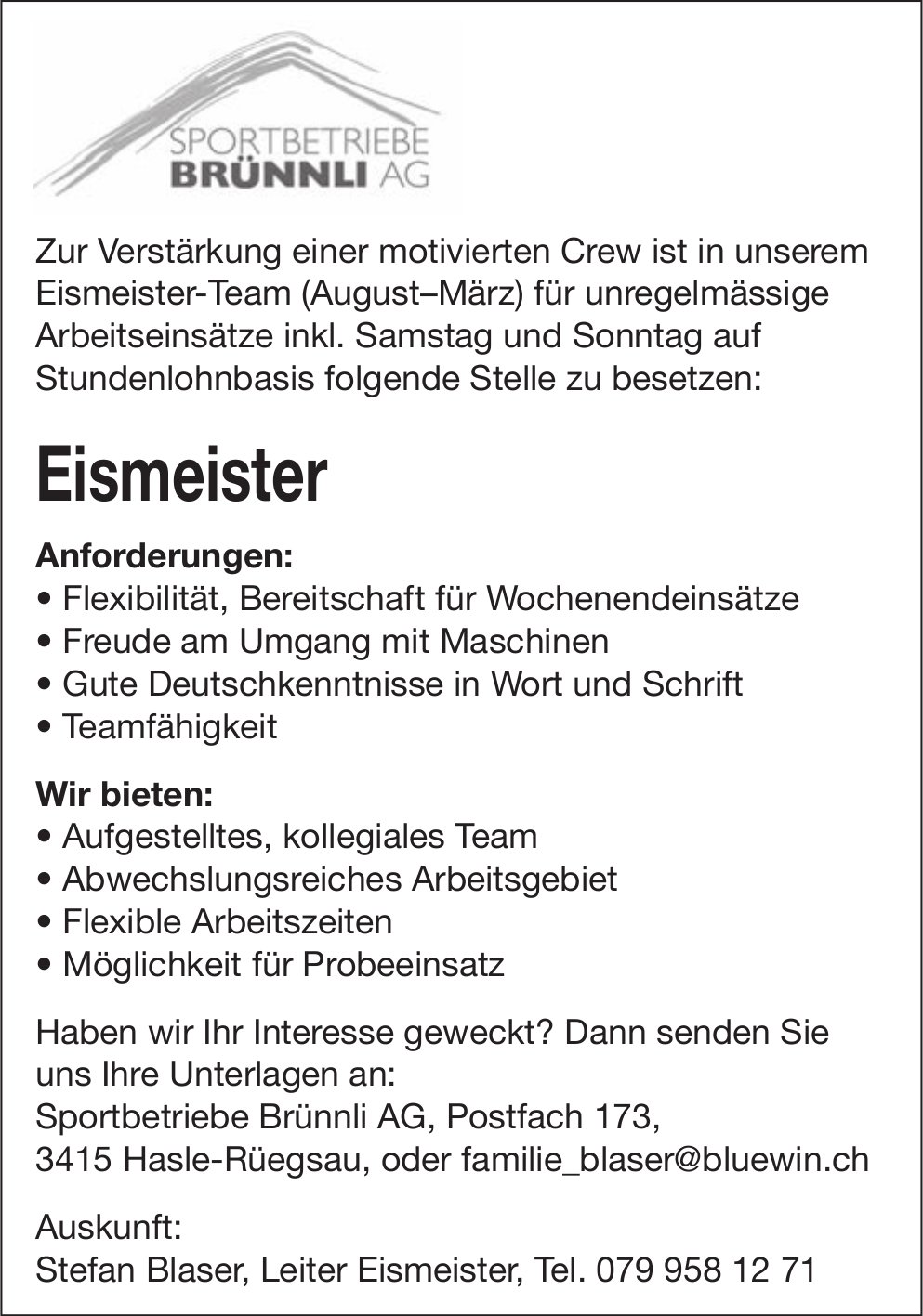 Eismeister, Sportbetriebe Brünnli AG, Hasle-Rüegsau, gesucht