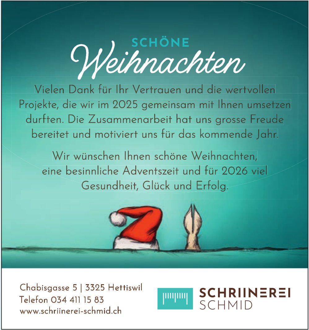 Schriinerei Schmid, Hettiswil - Schöne Weihnachten