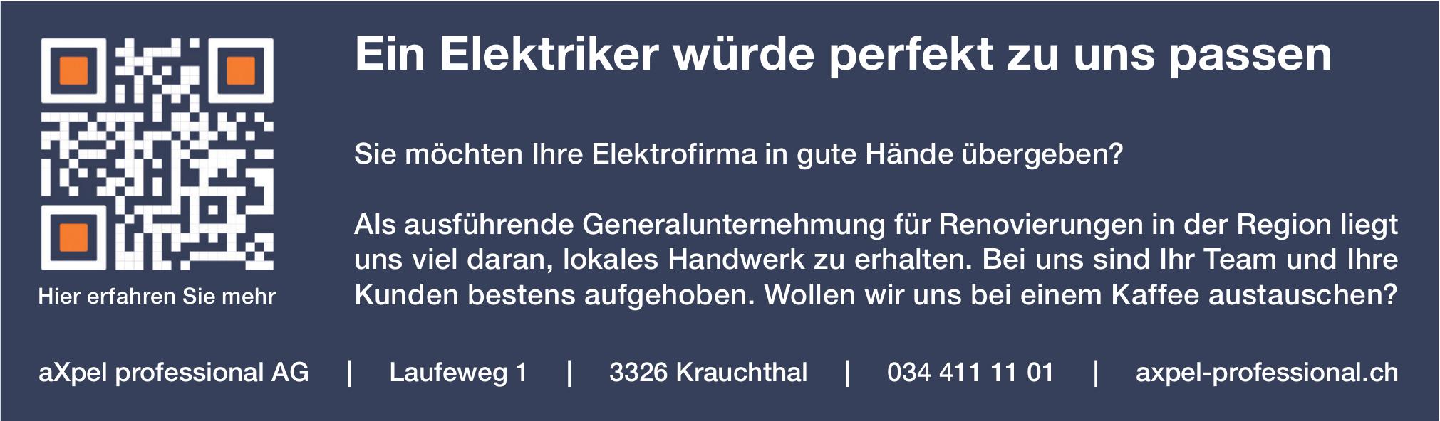 Ein Elektriker würde perfekt zu uns passen, aXpel professional AG, Krauchthal, Zu vergeben