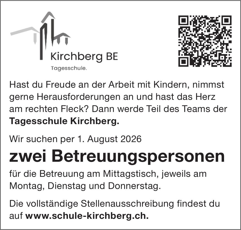 zwei Betreuungspersonen, Tagesschule Kirchberg, Kirchberg Be, Gesucht