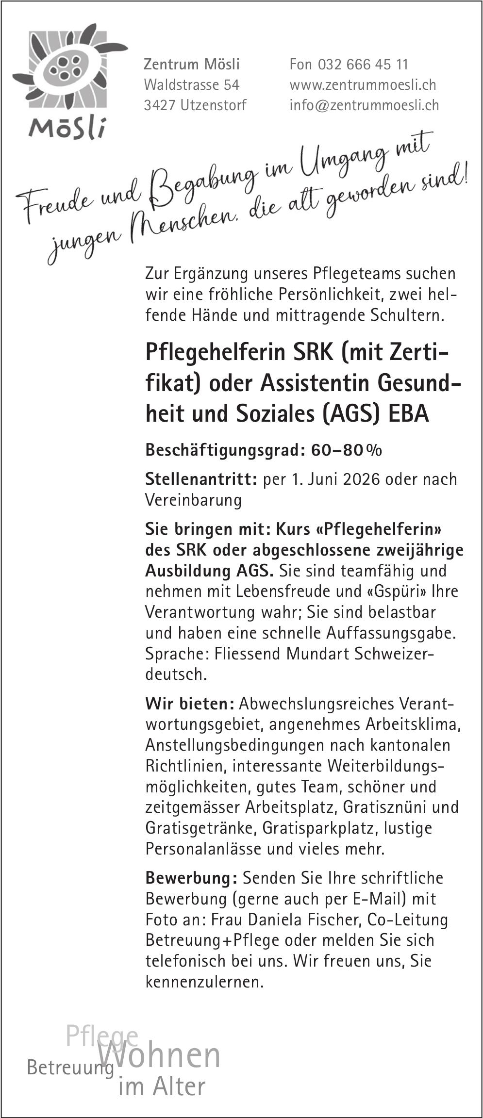Pflegehelferin SRK (mit Zertifikat) oder Assistentin Gesundheit und Soziales (AGS) EBA, Zentrum Mösli, Utzenstorf, Gesucht