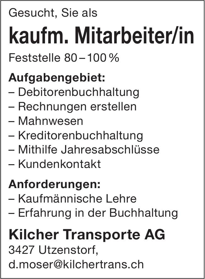 kaufm. Mitarbeiter/in, Kilcher Transporte AG, Utzenstorf, Gesucht