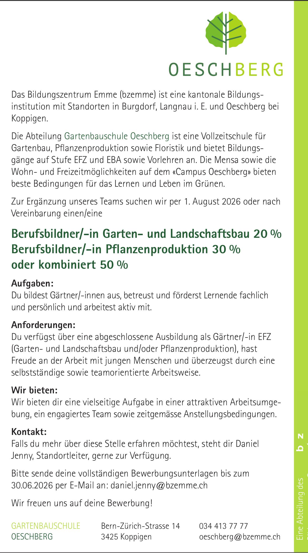 Berufsbildner/-in Garten- und Landschaftsbau 20 % Berufsbildner/-in Pflanzenproduktion 30 % oder kombiniert 50 %, Gartenbauschule Oeschberg, Koppigen, Gesucht