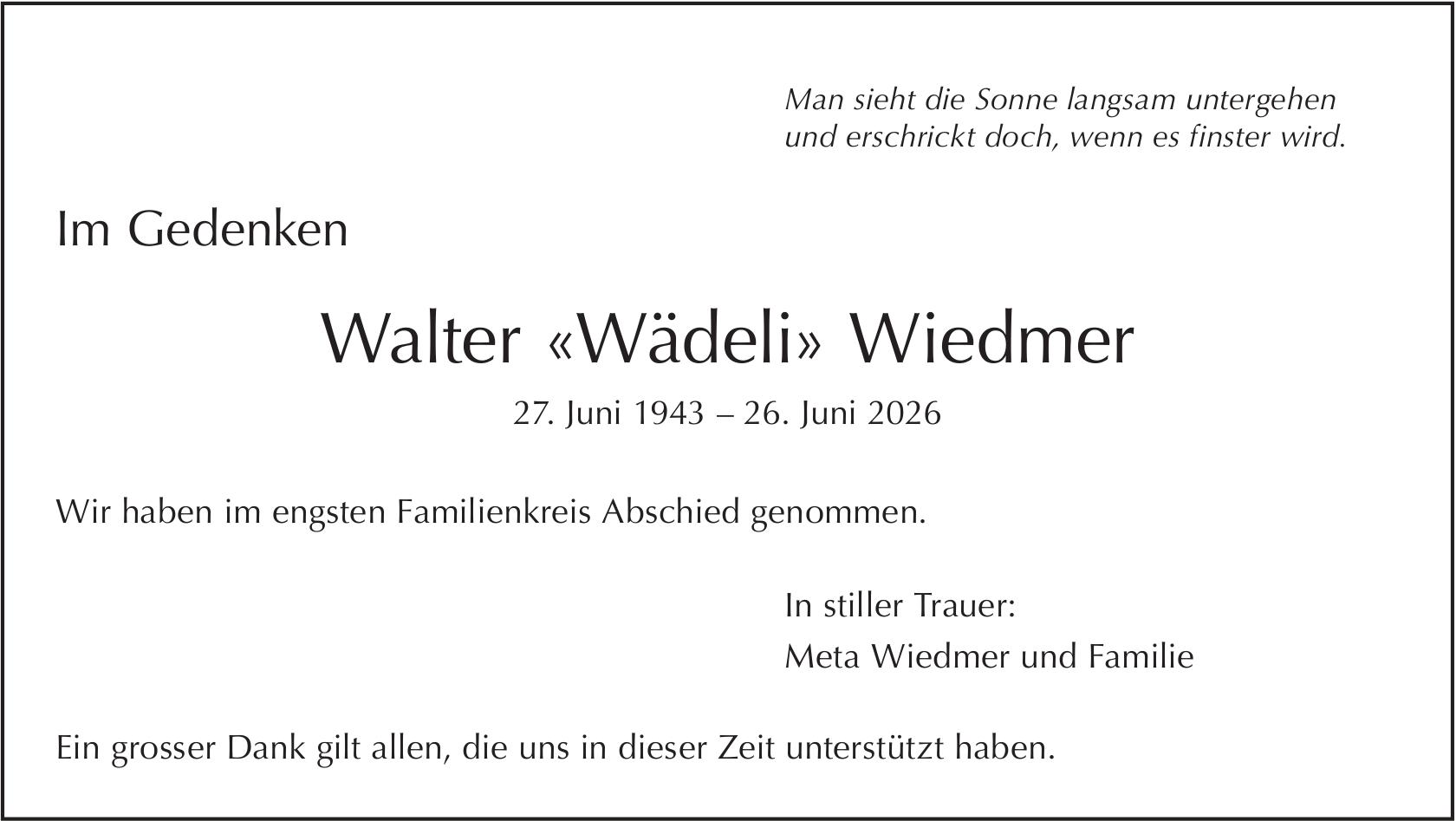 Walter «Wädeli» Wiedmer, Juni 2026 / TA