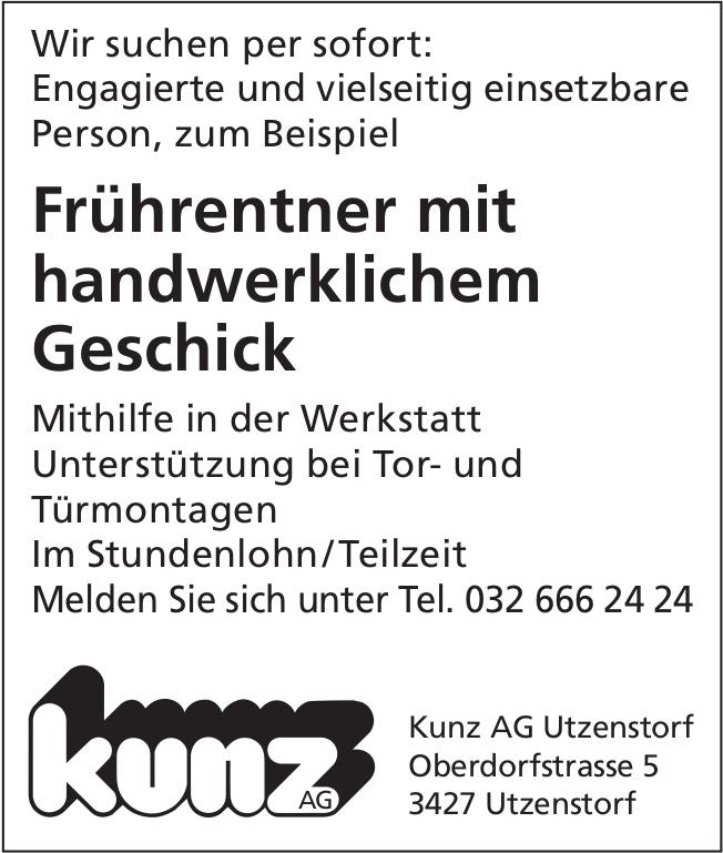 Frührentner mit handwerklichem Geschick, Kunz AG Utzenstorf, Gesucht