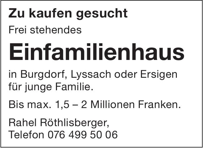 Einfamilienhaus, zu kaufen gesucht