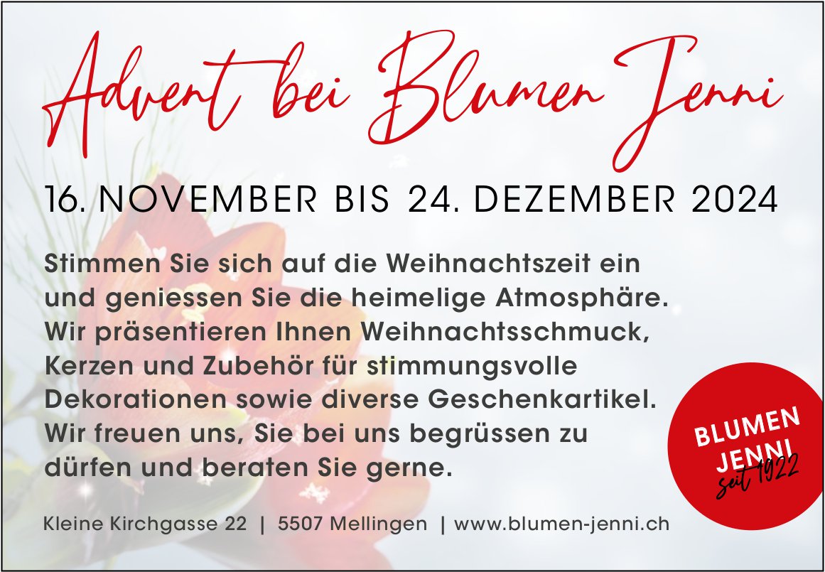 Advent, 16. November bis 24. Dezember, Blumen Jenni, Mellingen