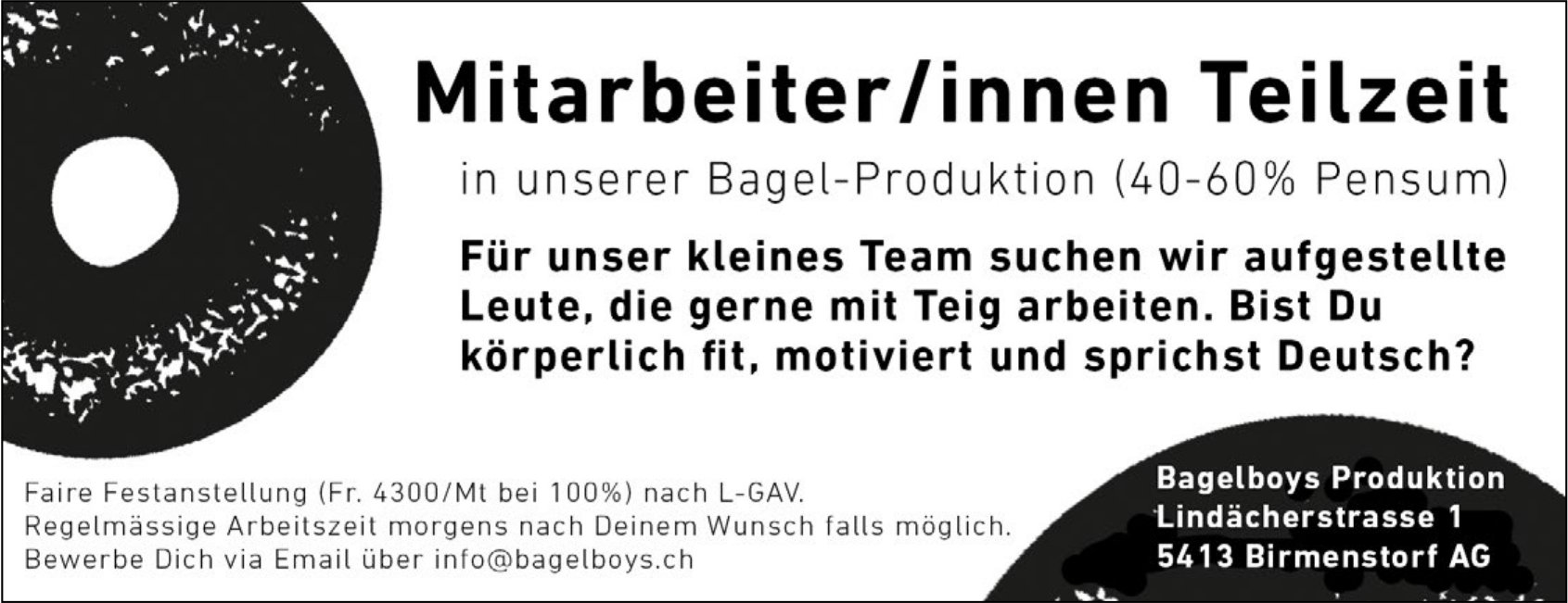 Mitarbeiter/innen Teilzeit 40-60%, Bagelboys Produktion, Birmenstorf, gesucht