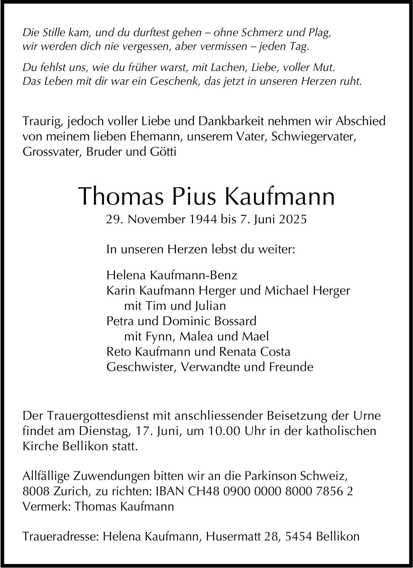 Kaufmann Thomas Pius, Juni 2025 / TA
