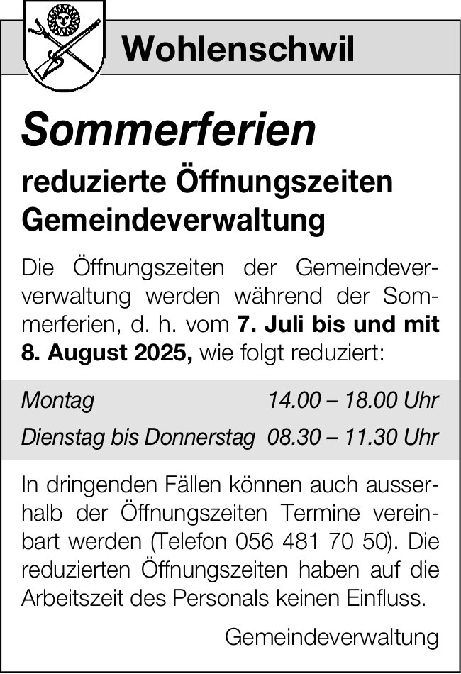 Wohlenschwil - Reduzierte Öffnungszeiten Sommerferien, 7. Juli bis 8. August