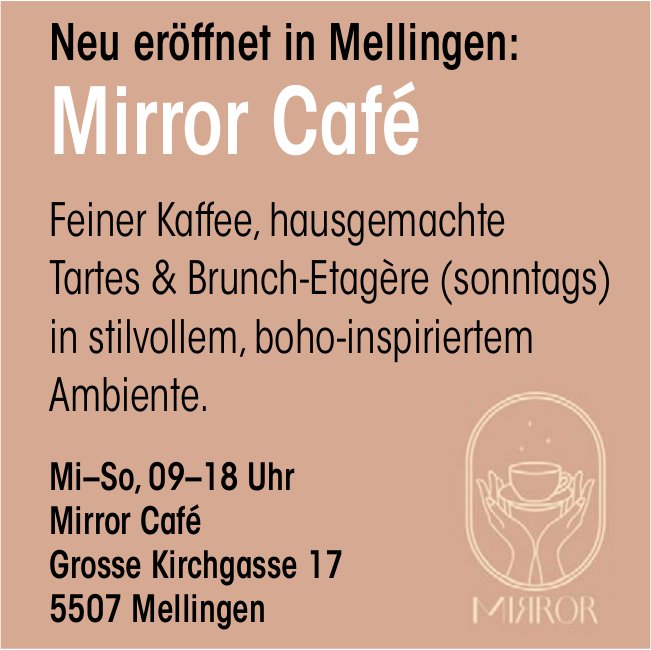 Mirror Café, Mellingen - Neueröffnet