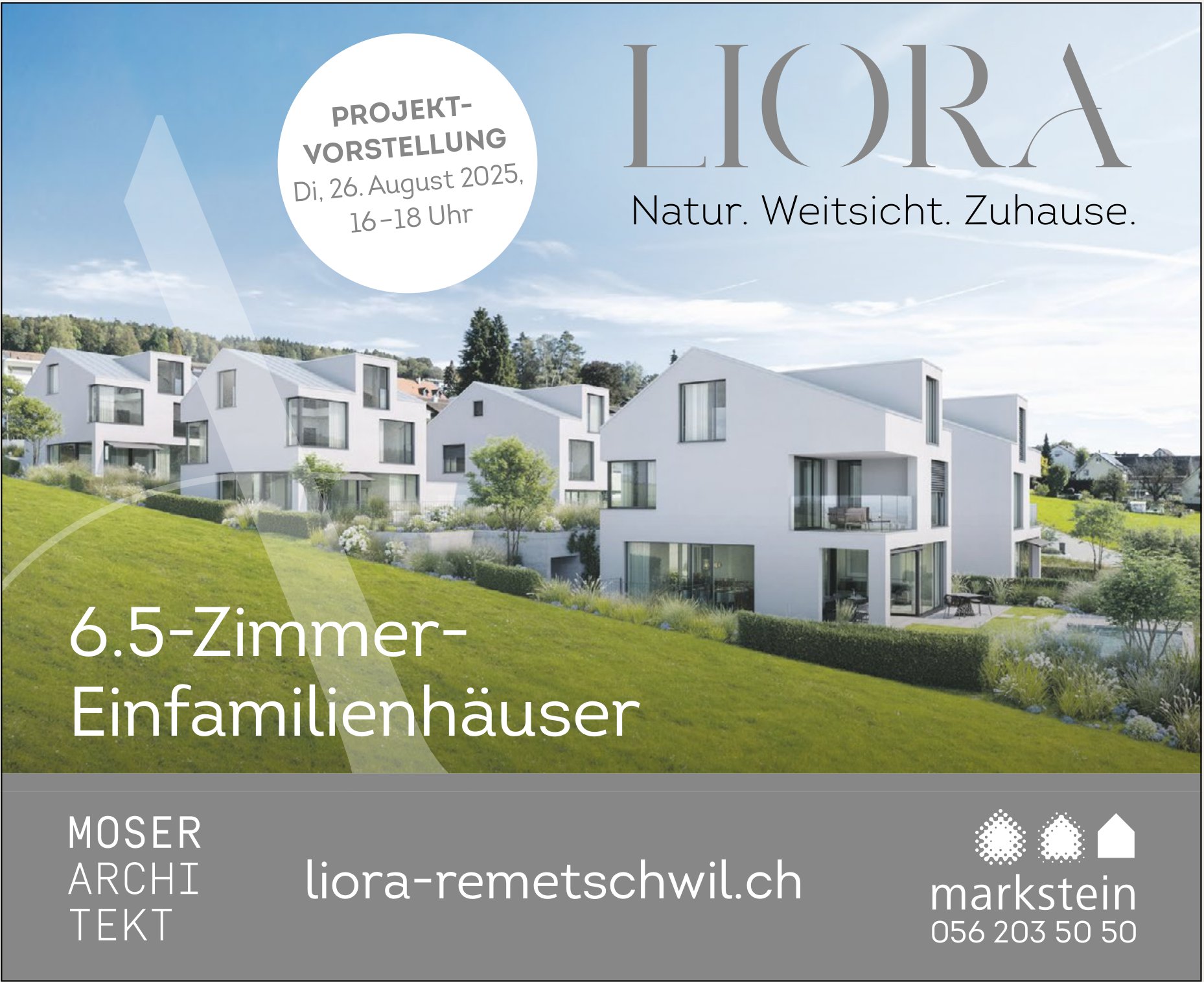 Projektvorstellung, 6.5-Zimmer-Einfamilienhäuser: 26. August, Remetschwil