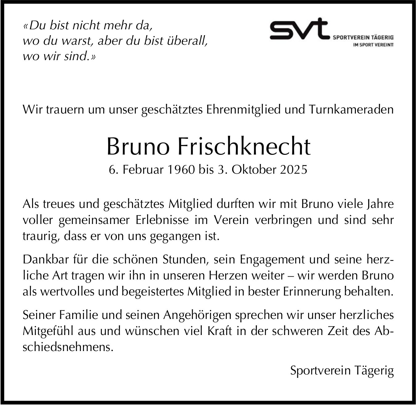 Frischknecht Bruno, Oktober 2025 / TA