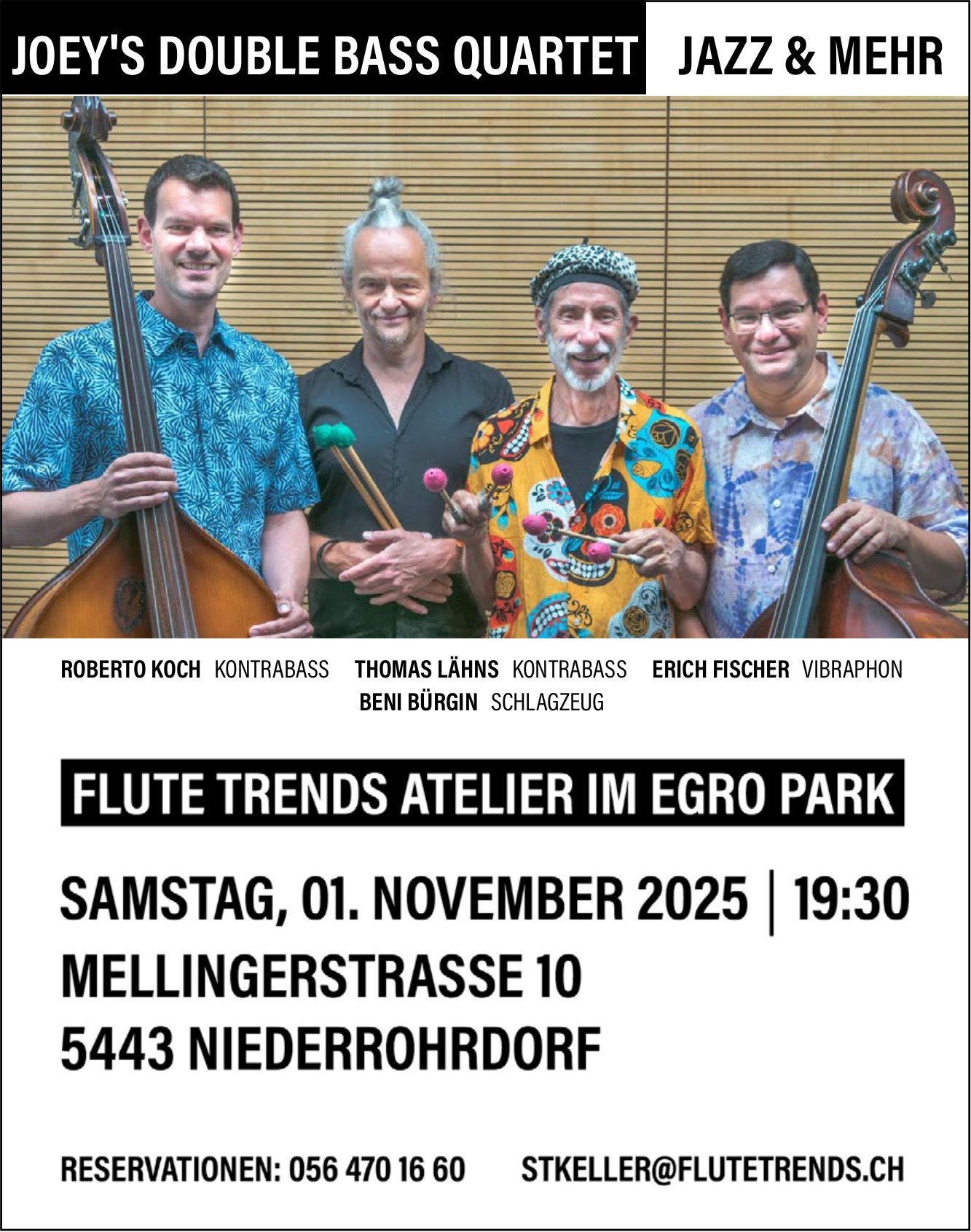 Joey's double Bass Quartett, 1. November, Egro Park, Niederrohrdorf