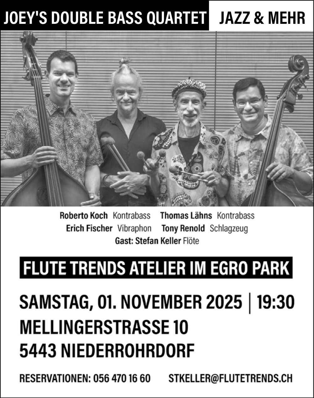Joey's double Bass Quartett, 1. November, Niederrohrdorf