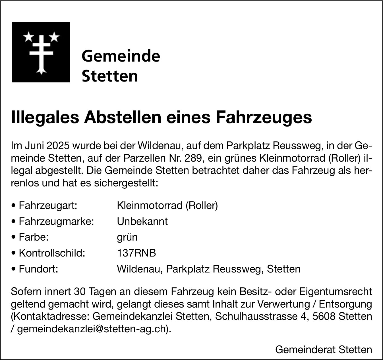 Verkehrsmassnahmen/ unterhaltsarbeiten, Stetten - Illegales Abstellen eines Fahrzeuges