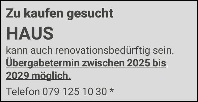Haus, zu kaufen gesucht