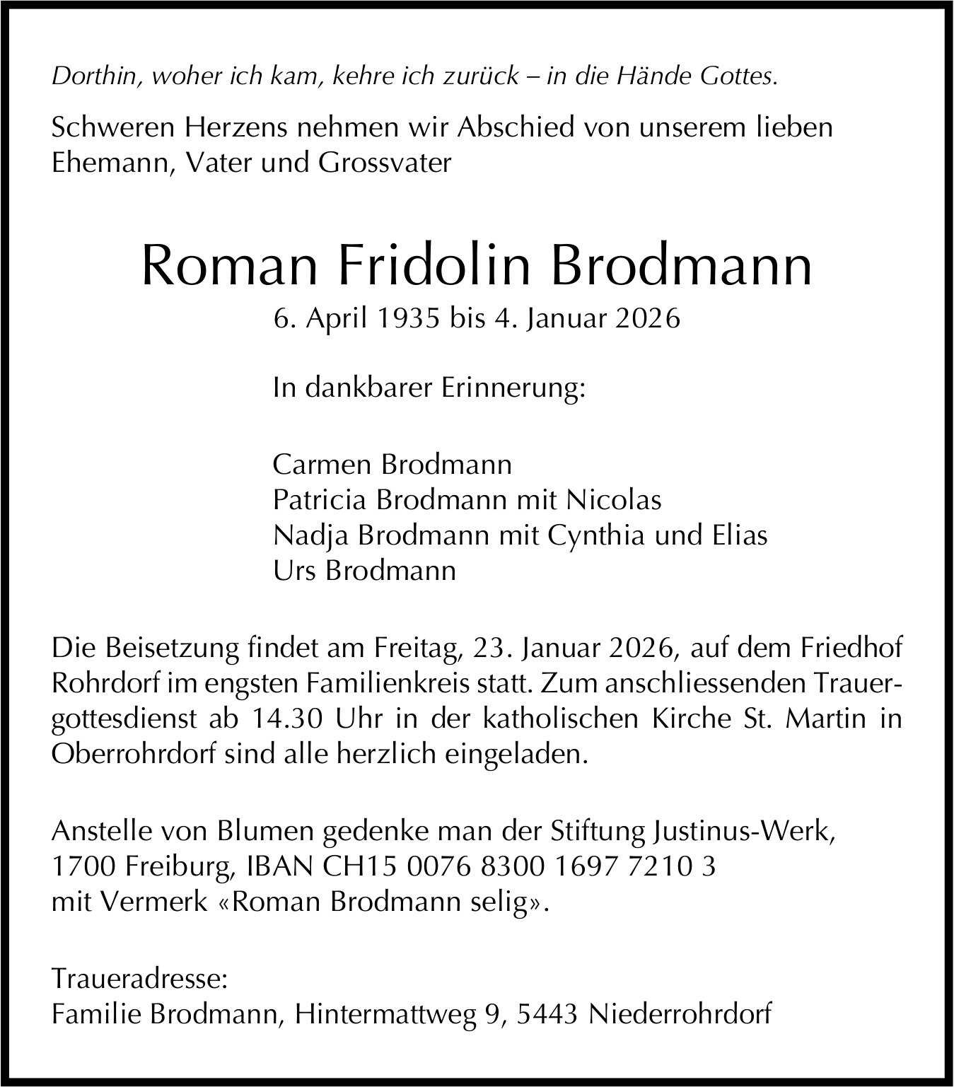 Brodmann Roman Fridolin, Januar 2026 / TA