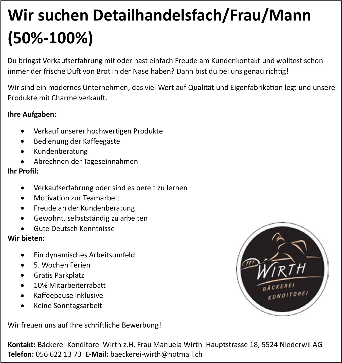 Detailhandelsfach/Frau/Mann (50%-100%), Bäckerei-Konditorei Wirth, Niederwil AG, gesucht
