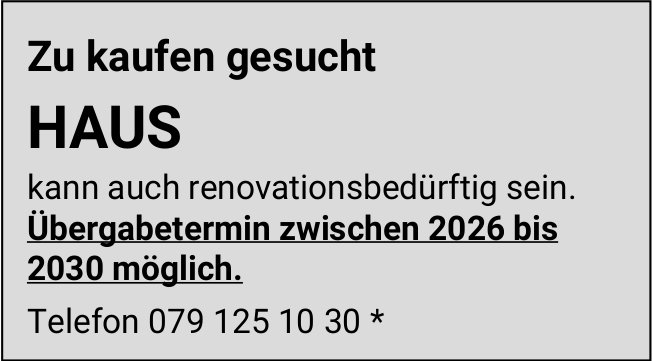 Haus, zu kaufen gesucht