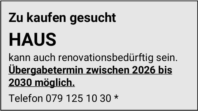 Haus, zu kaufen gesucht
