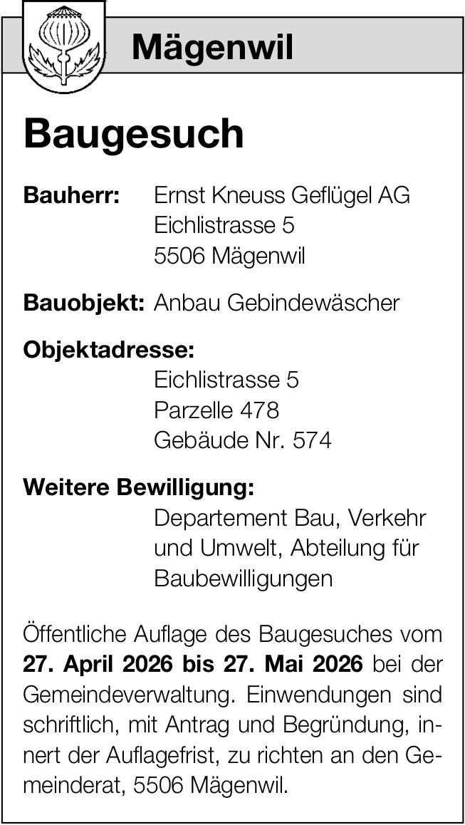 Baugesuche, Mägenwil - Ernst Kneuss Geflügel AG