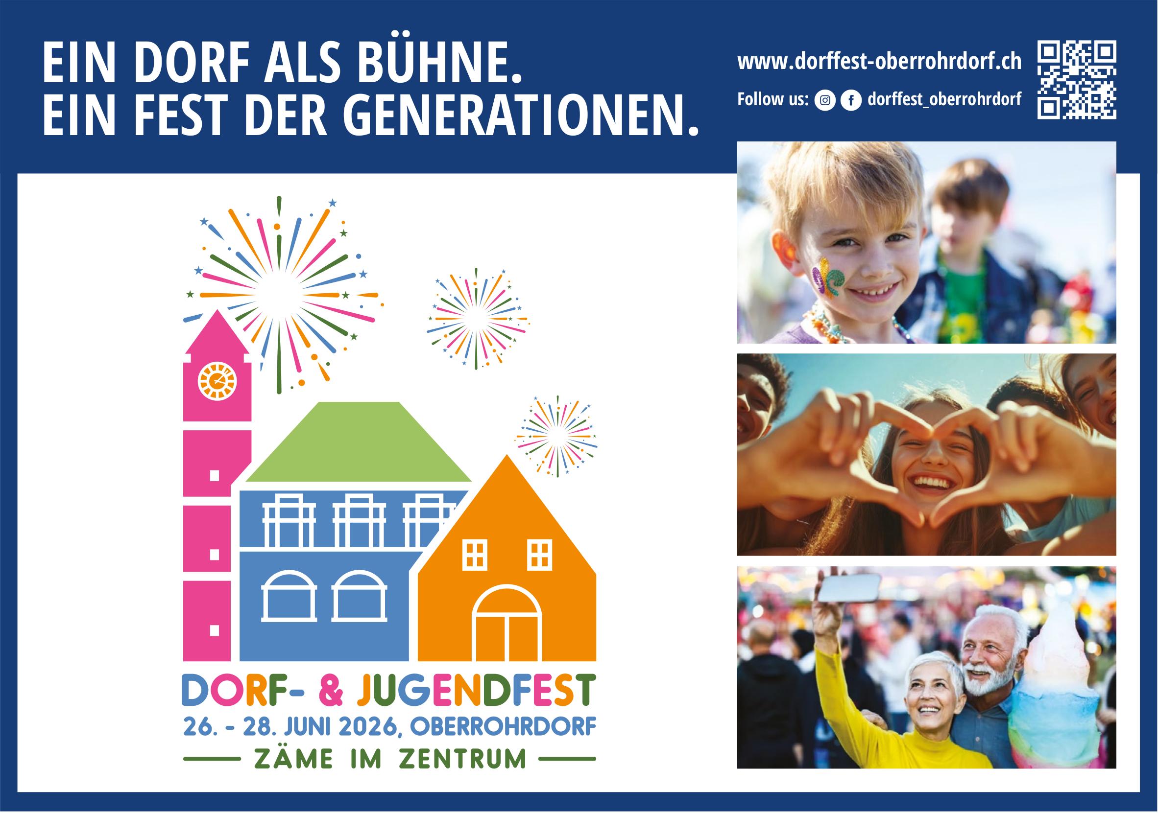 Dorf- & Jugendfest Oberrohrdorf - Ein Dorf als Bühne. Ein Fest der Generationen, 26. - 28. Juni